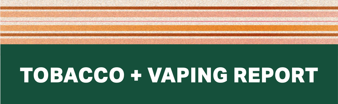 tobacco and vaping report