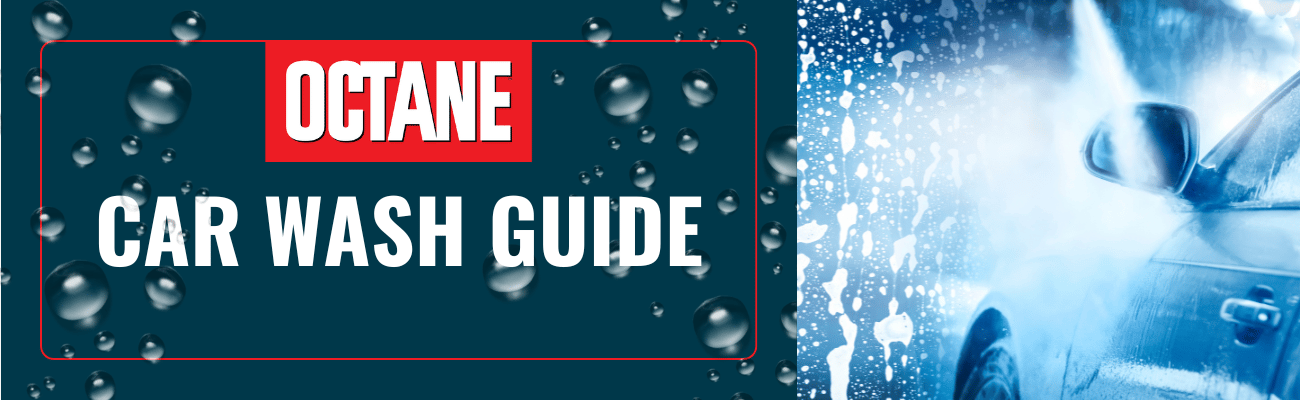 OCTANE CAR WASH GUIDE