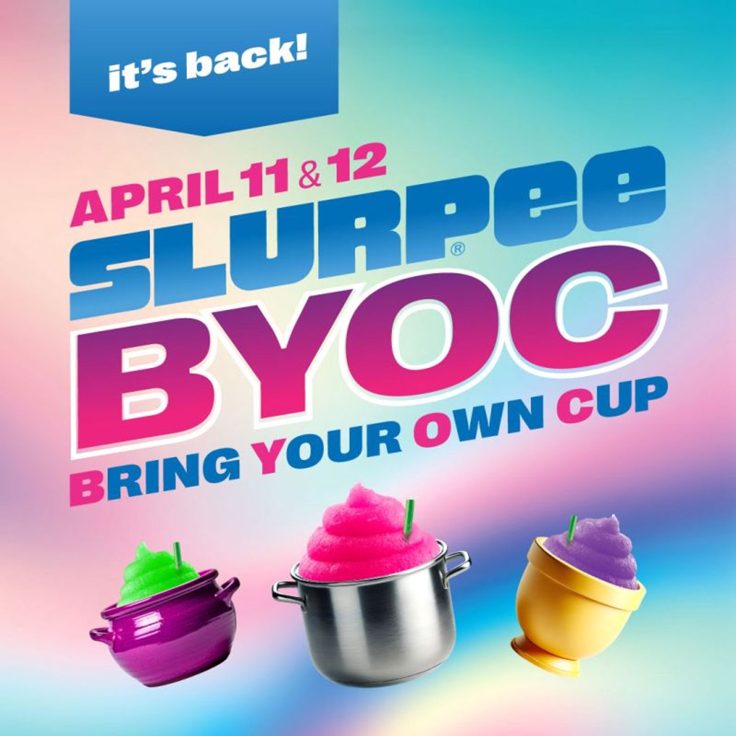 Slurpee Bring Your Own Cup Day