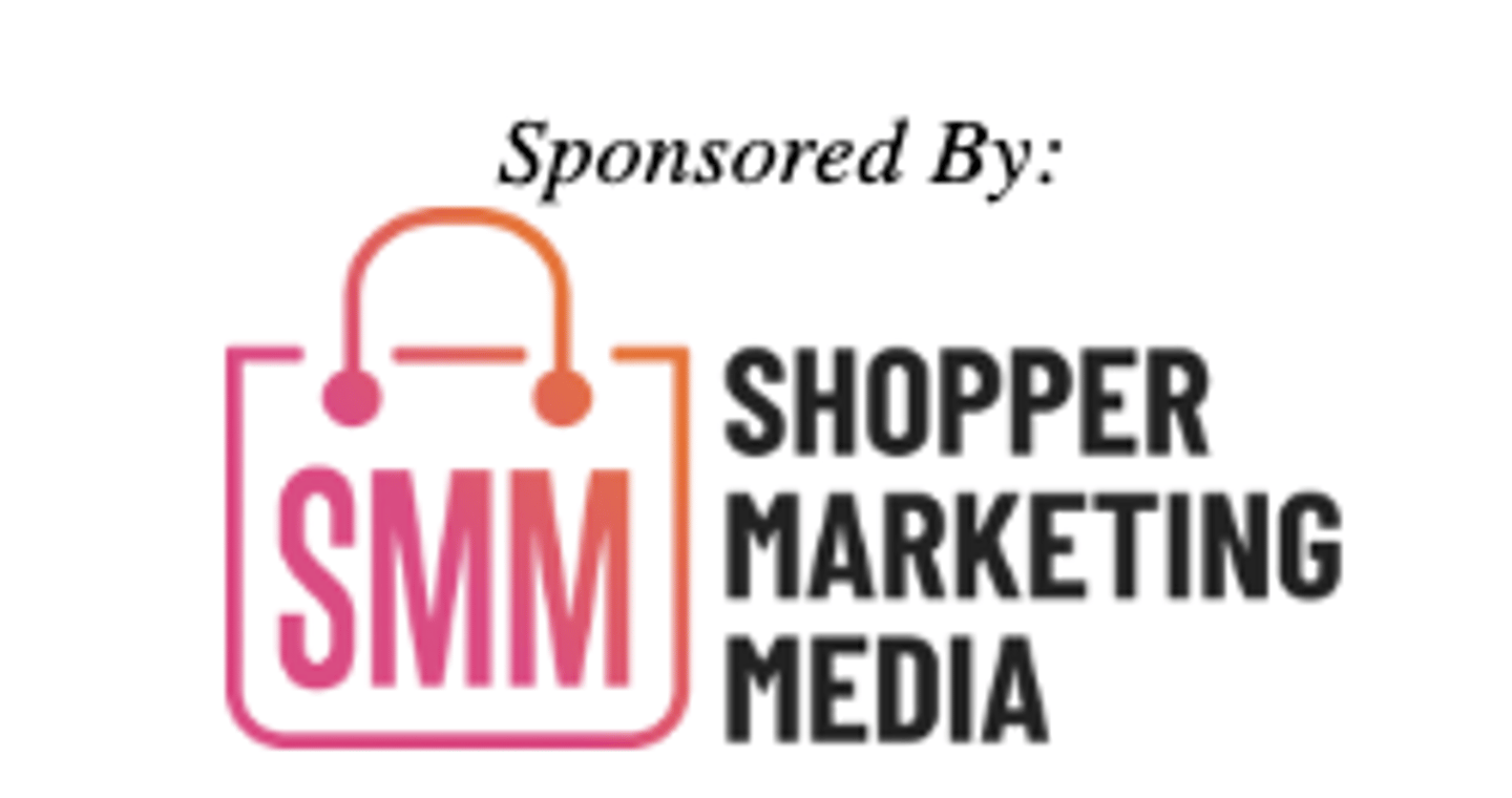 Sponsored by Shopper Marketing Media