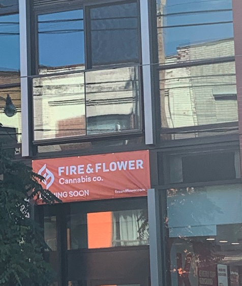 Fire & Flower coming soon sign in Leslieville